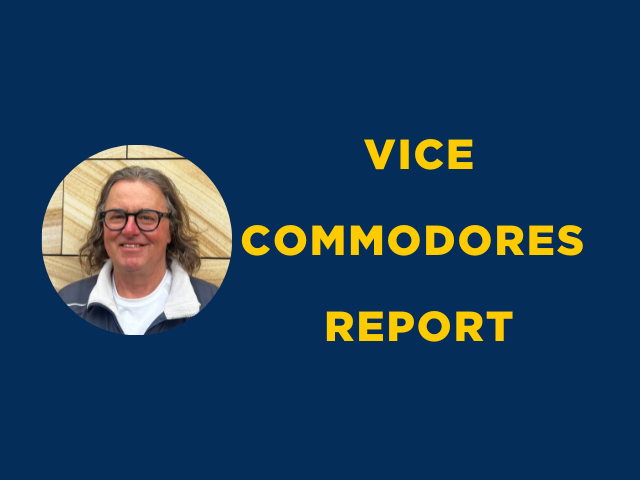 Vice Commodore’s Report